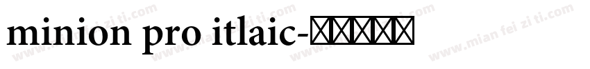 minion pro itlaic字体转换